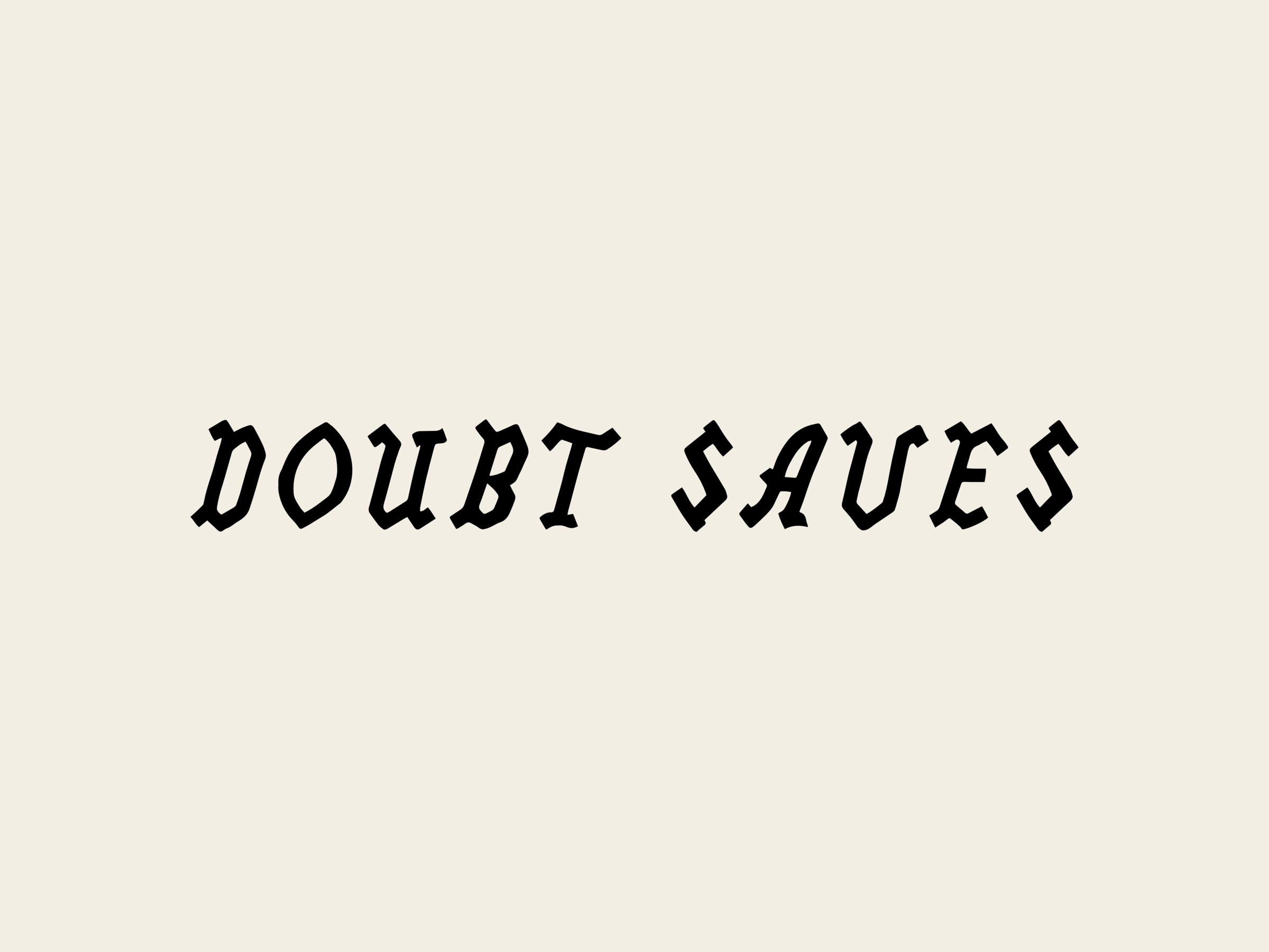 The tagline Doubt Saves in blackletter, black on cream.